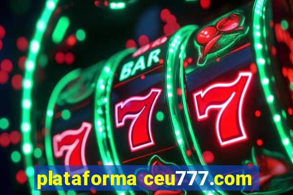 plataforma ceu777.com